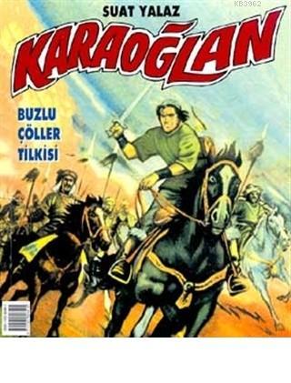 Karaoğlan Buzlu Çöller Tilkisi Sayı: 15