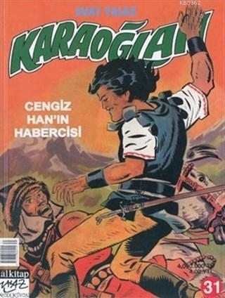 Karaoğlan Sayı: 31 Cengiz Han'ın Habercisi - Kitapiks.com