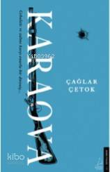 Karaova; Cehalete ve zulme karşı onurlu bir direniş...