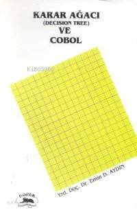 Karar Ağacı (Decision Tree) ve Cobol