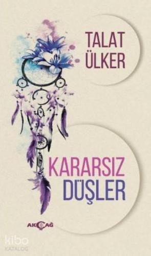 Kararsız Düşler