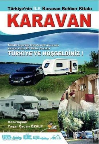 Karavan; Türkiye'nin İlk Karavan Rehber Kitabı