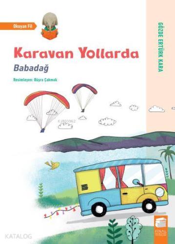 Karavan Yollarda; Babadağ