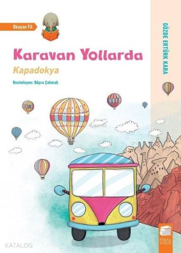 Karavan Yollarda; Kapadokya