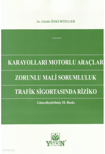 Karayolları Motorlu Araçlar Zorunlu Mali Sorumlulu