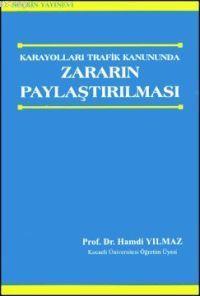 Karayolları Trafik Kanununda Zararın Paylaştırılması