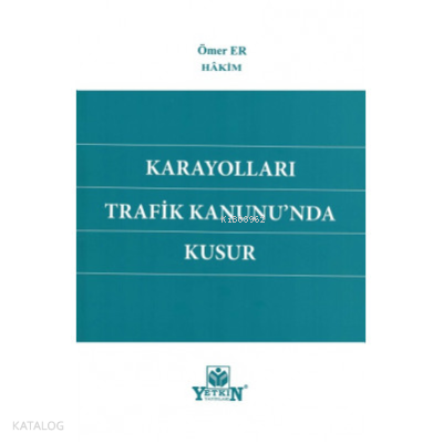 Karayolları Trafik Kanunun'nda Kusur