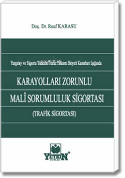 Karayolları Zorunlu Malî Sorumluluk Sigortası (Trafik Sigortası)