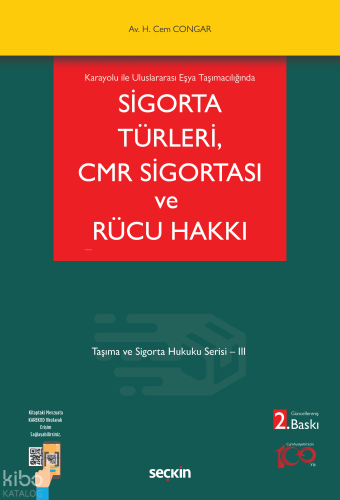 Karayolu ile Uluslararası Eşya Taşımacılığında Sigorta Türleri, CMR Si