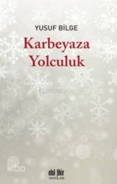 Karbeyaza Yolculuk