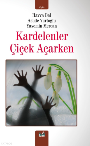 Kardelenler Çiçek Açarken