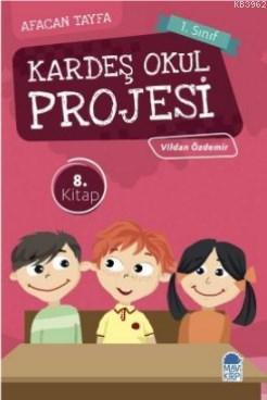 Kardeş Okul Projesi / Afacan Tayfa 1 Sınıf Okuma Kitabı