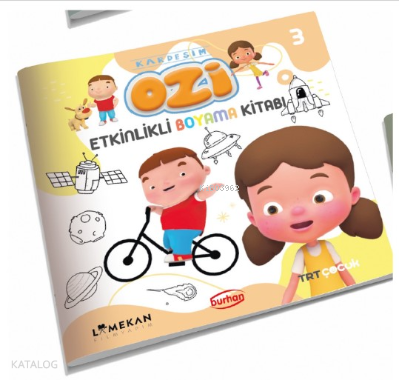 Kardeşim Ozi Etkinlik Boyama Kitabı 3