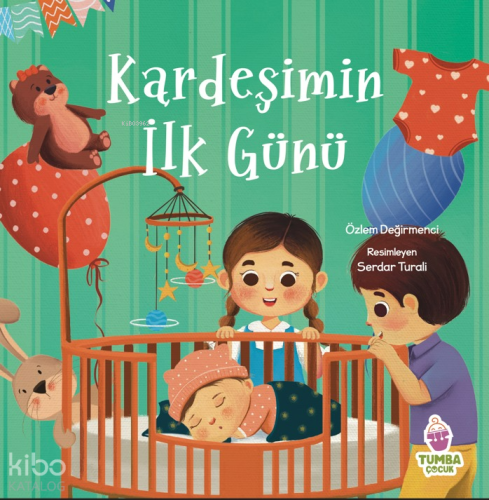 Kardeşimin İlk Günü