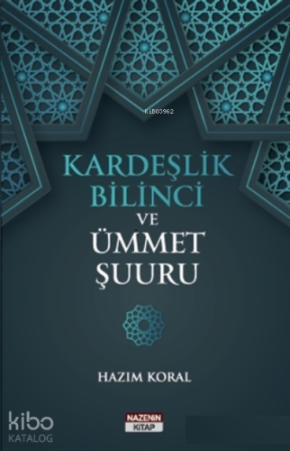 Kardeşlik Bilinci ve Ümmet Şuuru