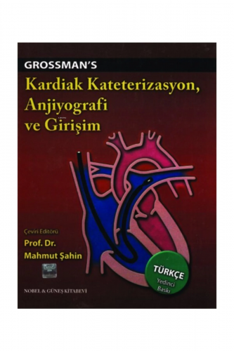 Kardiak Kateterizasyon, Anjio Ve Girişim- Grosman