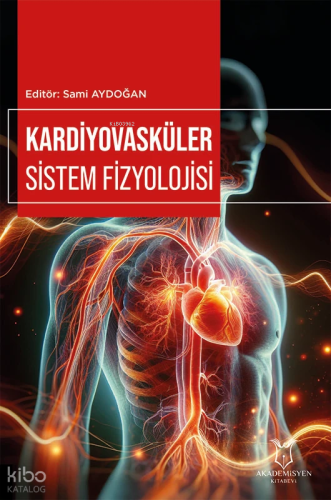Kardiyovasküler Sistem Fizyolojisi
