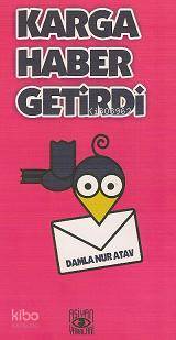 Karga Haber Getirdi