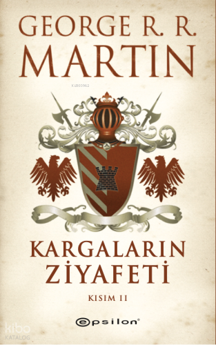 Kargaların Ziyafeti Kısım II