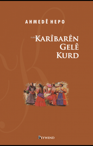 Karîbarên Gelê Kurd - Kitapiks.com