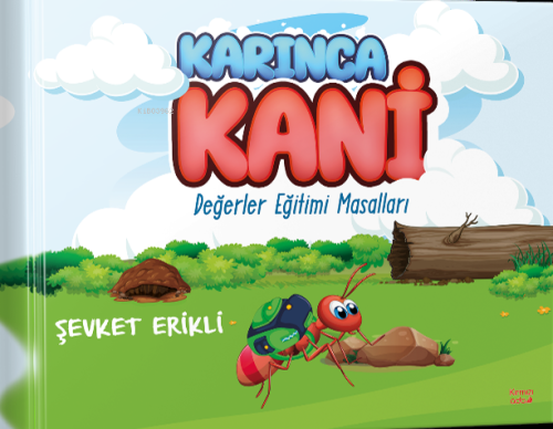 Karınca Kani - Değerler Eğitimi Masalları - Kitapiks.com
