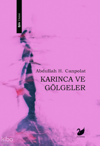 Karınca ve Gölgeler