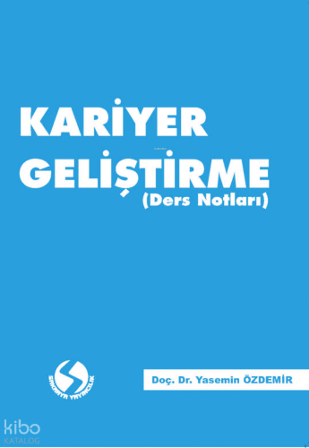 Kariyer Geliştirme (Ders Notları)