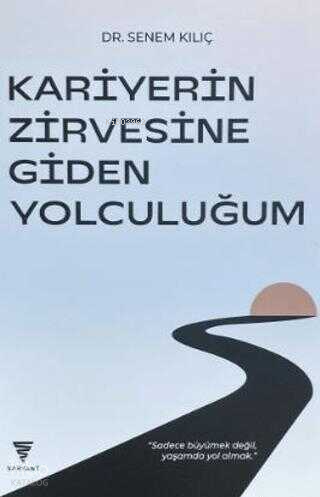 Kariyerin Zirvesine Giden Yolculuğum