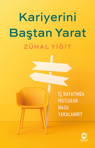Kariyerini Baştan Yarat;Kendinizin Kariyer Koçu Olun - Kitapiks.com