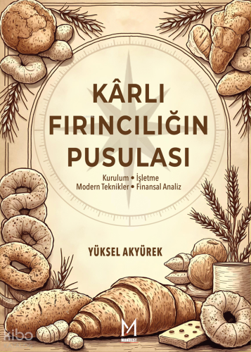 Kârlı Fırıncılığın Pusulası