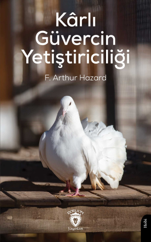 Kârlı Güvercin Yetiştiriciliği - Kitapiks.com