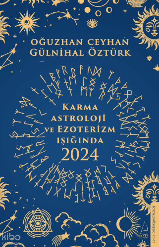 Karma Astroloji ve Ezoterizm Işığında 2024