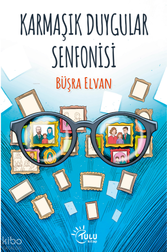 Karmaşık Duygular Senfonisi