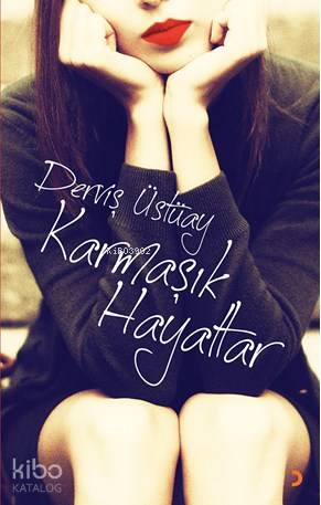 Karmaşık Hayatlar - Kitapiks.com