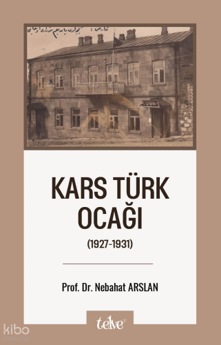 Kars Türk Ocağı;(1927-1931)