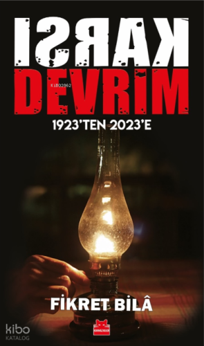 Karşı Devrim – 1923’ten 2023’e