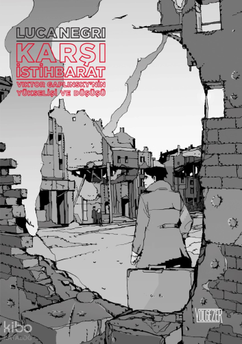 Karşı İstihbarat;Viktor Gaplinsky'nin Yükselişi ve Düşüşü