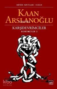 Karşıdevrimciler; Devrimciler 2