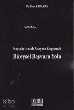 Karşılaştırmalı Anayasa Yargısında Bireysel Başvuru Yolu
