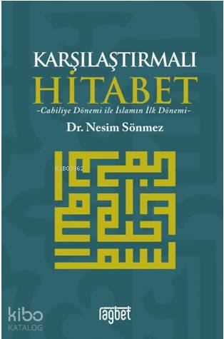Karşılaştırmalı Hitabet Cahiliye Dönemi ile İslam'ın İlk Dönemi