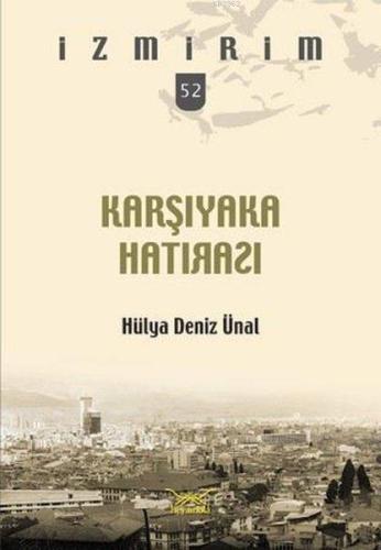 Karşıyaka Hatırası; İzmirim 52 - Kitapiks.com