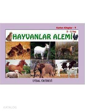 Karton Kitap-9-Hayvanlar Alemi; (2-5 Yaş)