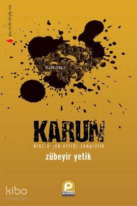 Karun; Kibrin Yok Ettiği Zenginlik
