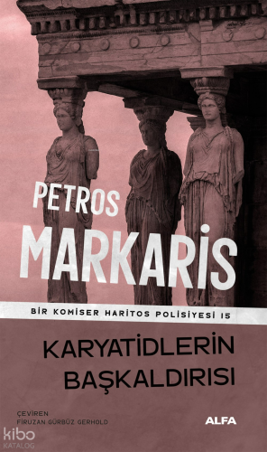 Karyatidlerin Başkaldırısı;Bir Komiser Haritos Polisiyesi 15