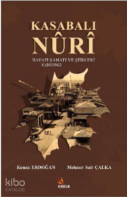 Kasabalı Nuri Hayatı Sanatı ve Şiirleri