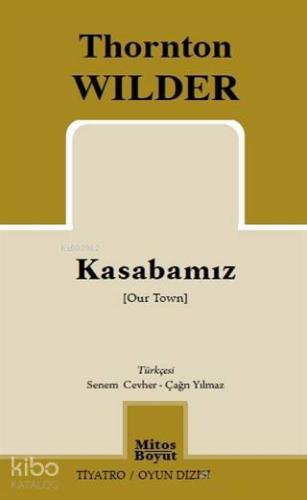 Kasabamız; Our Town
