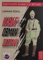 Kasap Osman Destanı ve İnce Memed Gerçeği