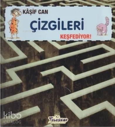 Kaşif Can Çizgileri Keşfediyor! - Kitapiks.com