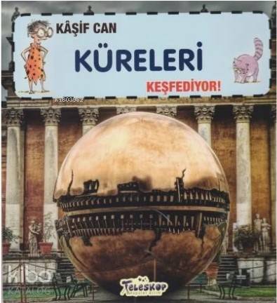 Kaşif Can Küreleri Keşfediyor! - Kitapiks.com