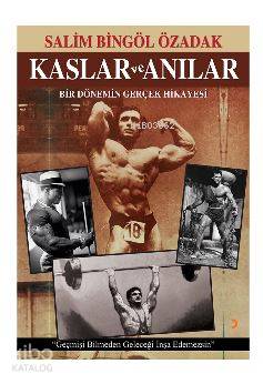 Kaslar ve Anılar; Bir Dönemin Gerçek Hikayesi